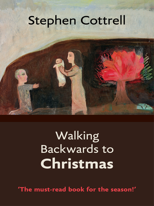 Title details for Walking Backwards to Christmas by Stephen Cottrell - Available